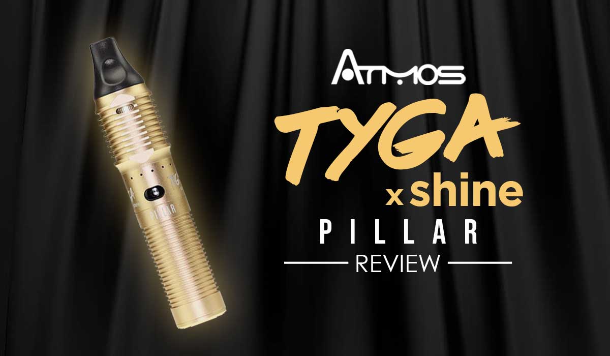 Atmos Tyga X Shine Pillar Review